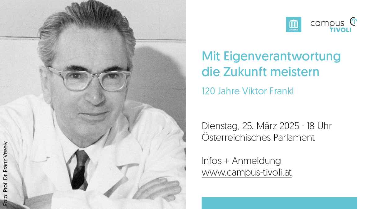 Mit Eigenverantwortung die Zukunft meistern: 120 Jahre Viktor Frankl